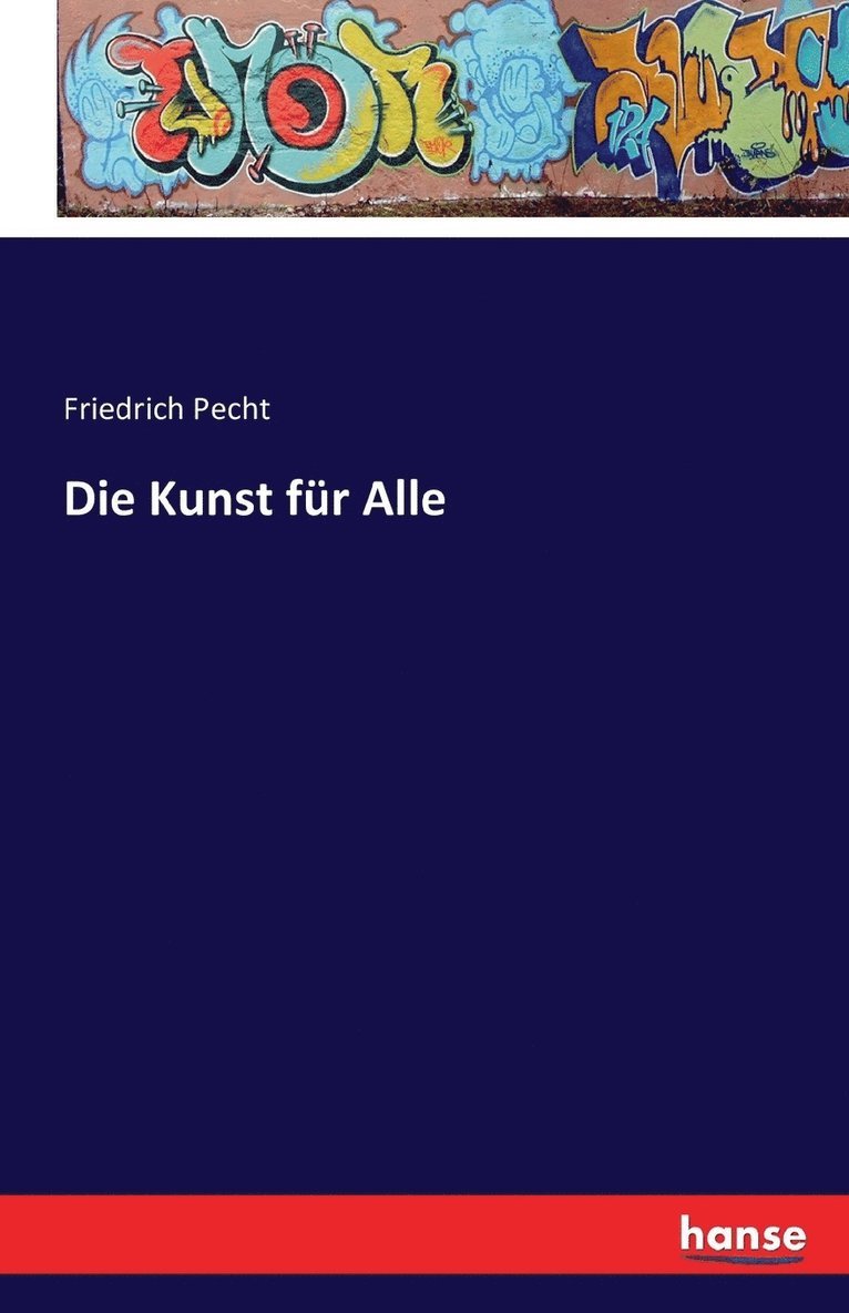 Friedrich Pecht - Kunst für Alle, Häftad
