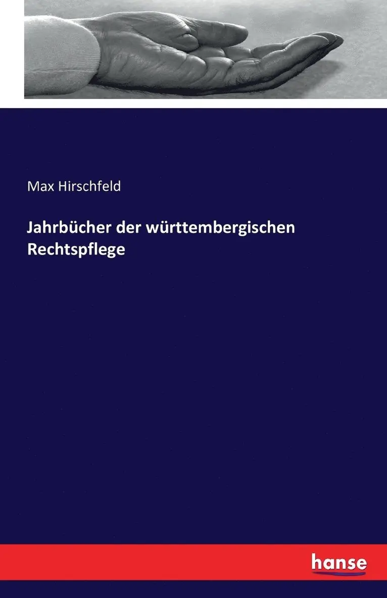 Max Hirschfeld - Jahrbücher der württembergischen Rechtspflege, Häftad. Tillgänglighet: Lägg i varukorg