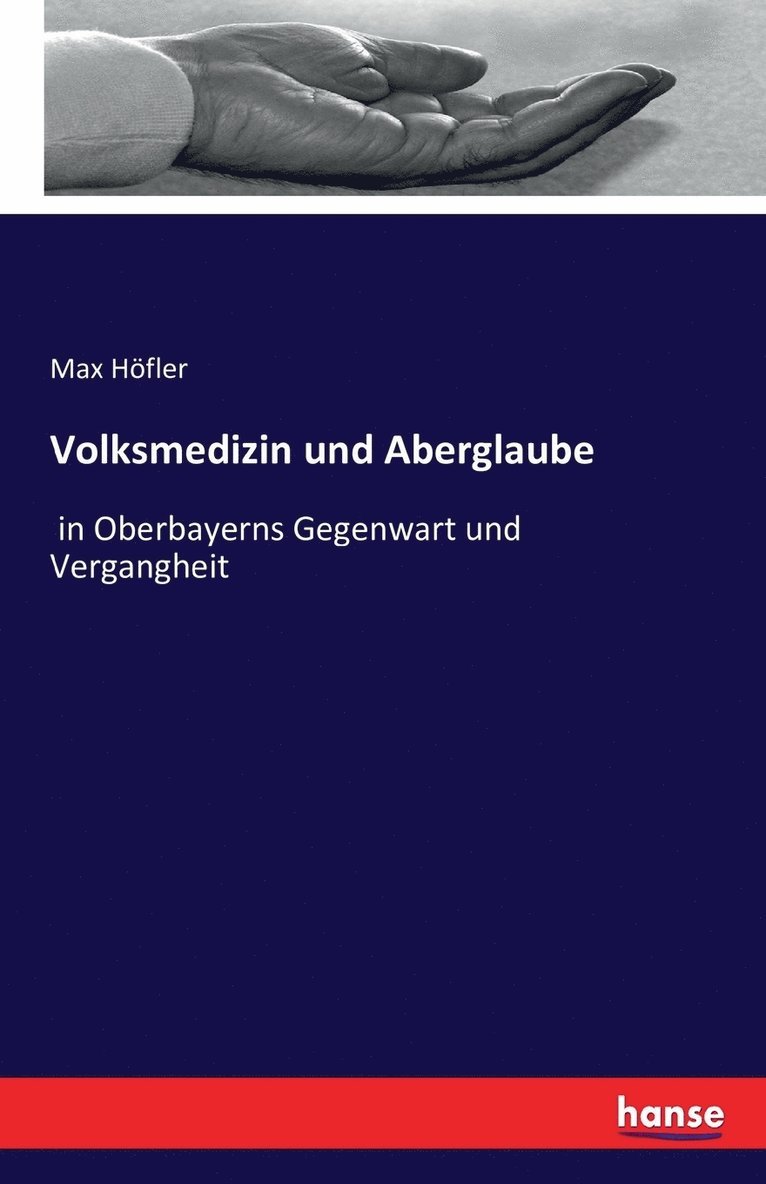 Max Höfler - Volksmedizin und Aberglaube, Häftad