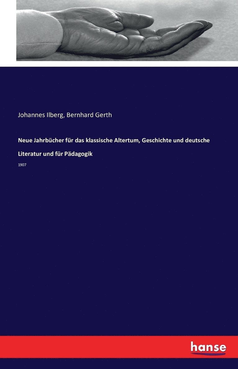 Johannes Ilberg, Bernhard Gerth - Neue Jahrbücher für das klassische Altertum, Geschichte und deutsche Literatur und für Pädagogik, Häftad. Tillgänglighet: Lägg i varukorg