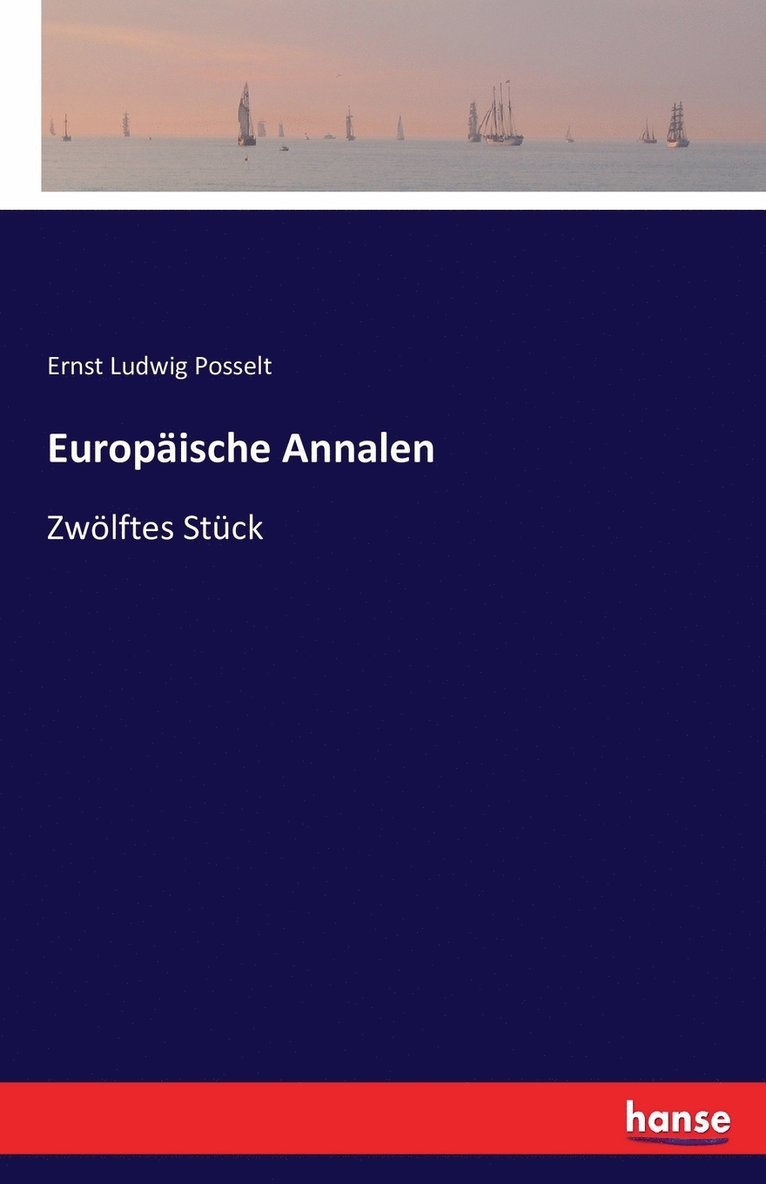 Ernst Ludwig Posselt - Europäische Annalen, Häftad. Tillgänglighet: Lägg i varukorg