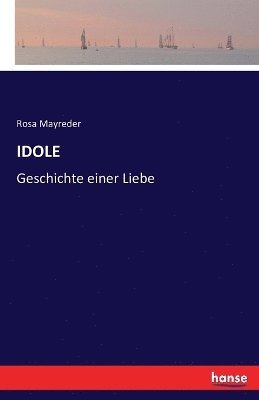 Rosa Mayreder - Idole, Häftad