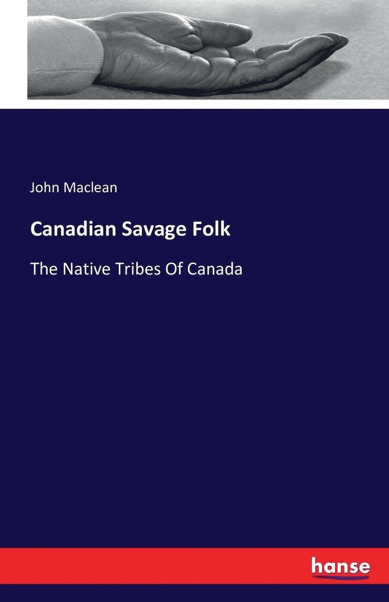 John MacLean - Canadian Savage Folk, Häftad