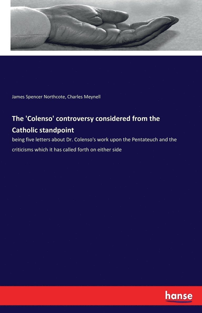 Charles Meynell, James Spencer Northcote - 'Colenso' controversy considered from the Catholic standpoint, Häftad. Tillgänglighet: Lägg i varukorg