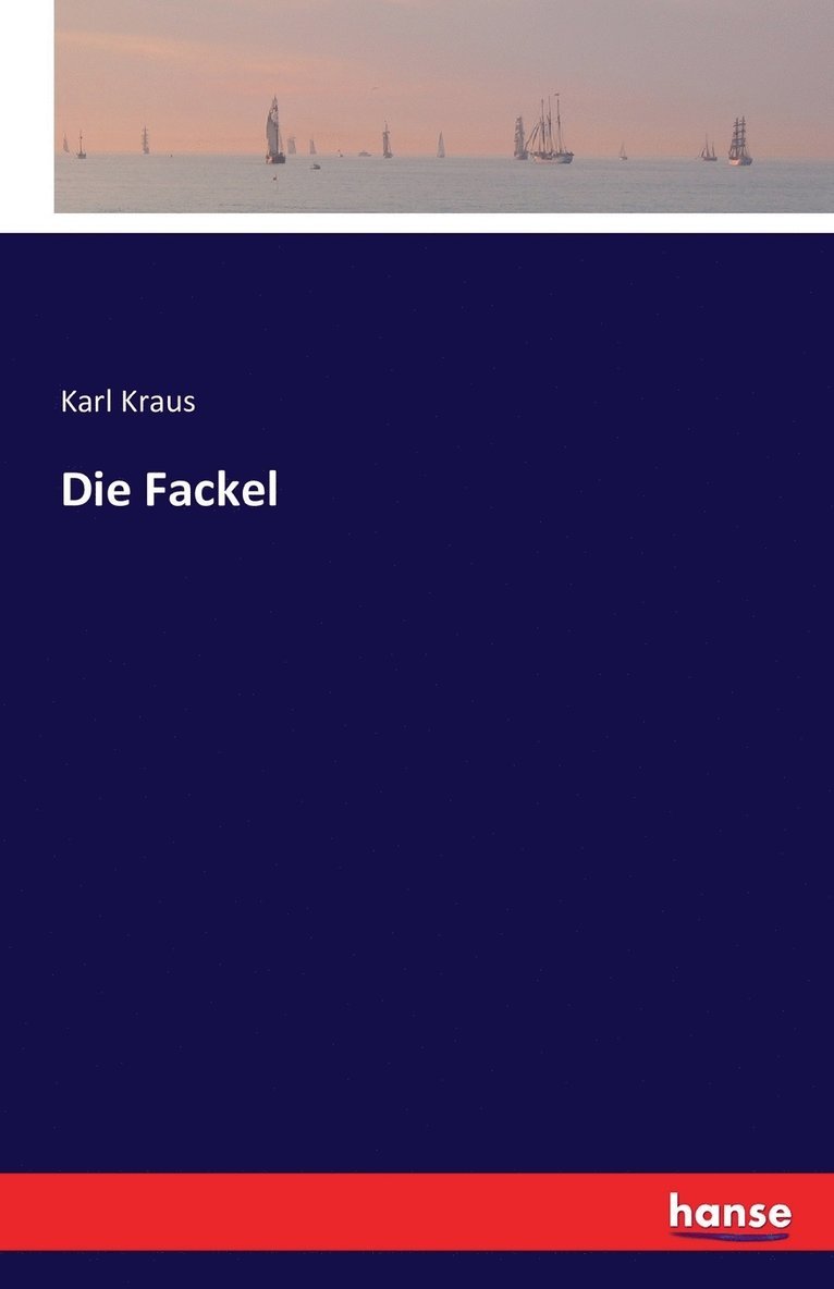 Karl Kraus - Fackel, Häftad