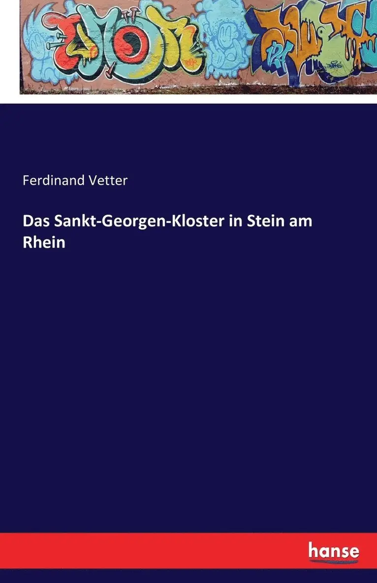 Ferdinand Vetter - Sankt-Georgen-Kloster in Stein am Rhein, Häftad. Tillgänglighet: Lägg i varukorg