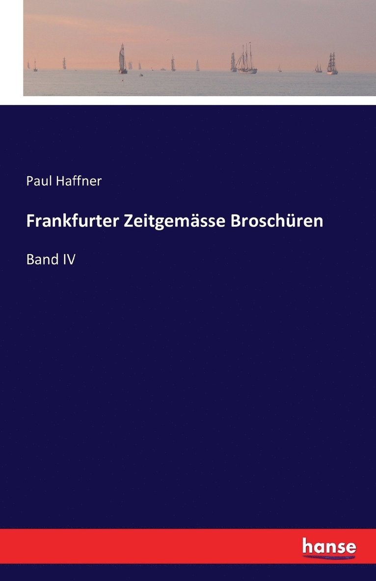 Paul Haffner - Frankfurter Zeitgemässe Broschüren, Häftad
