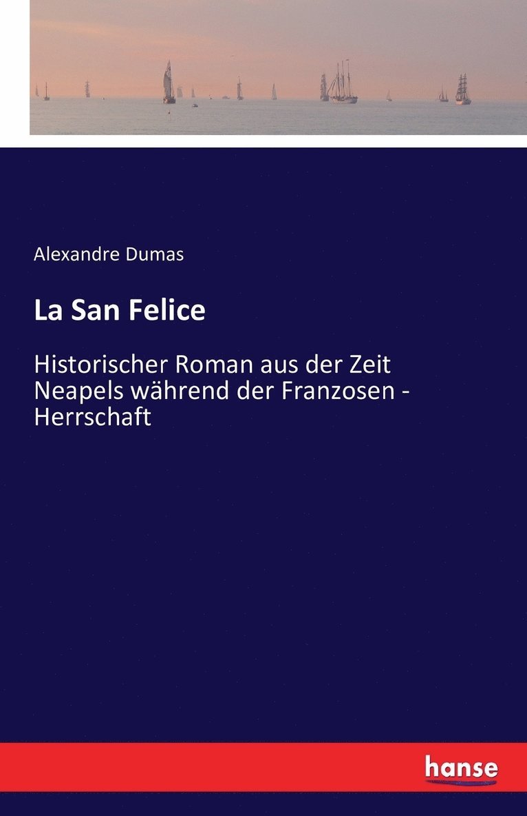 Alexandre Dumas - La San Felice, Häftad
