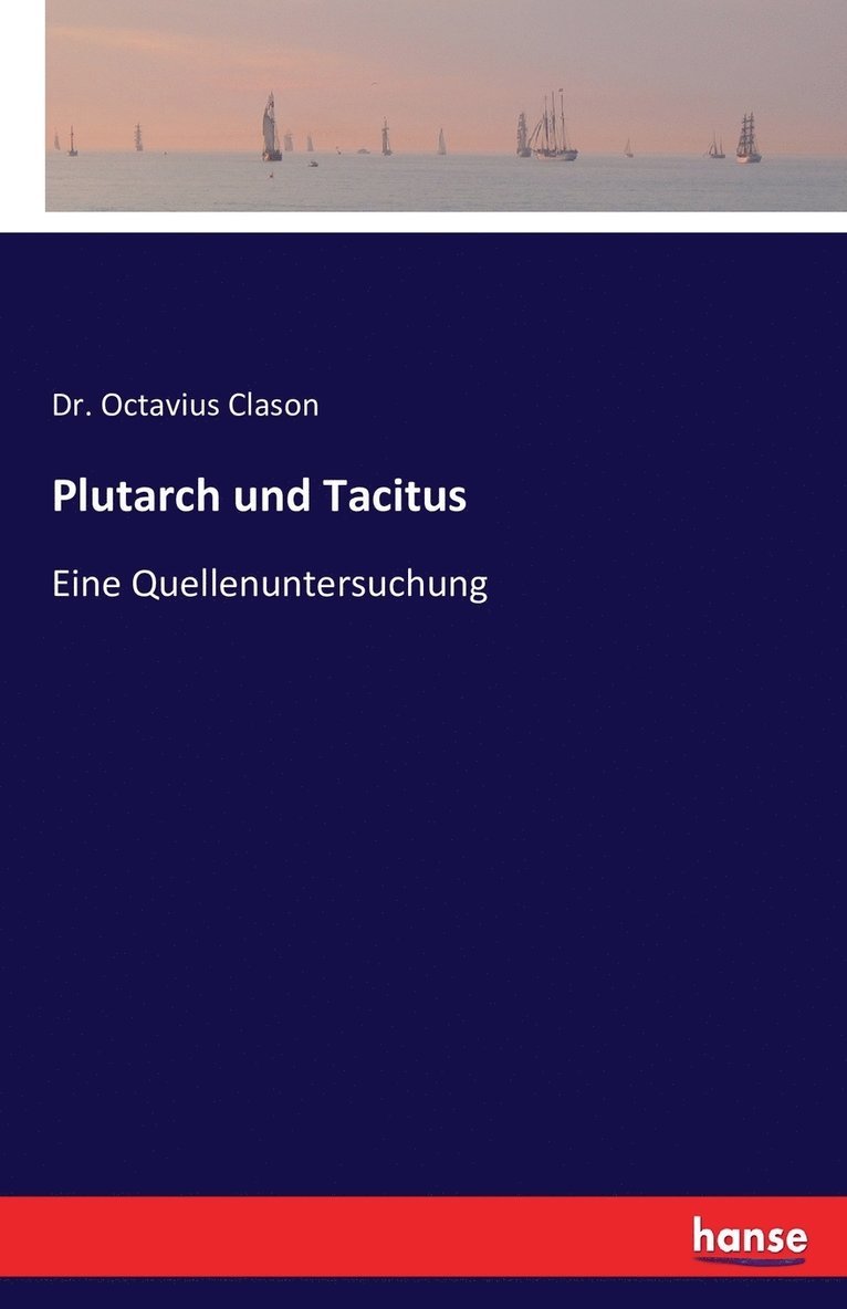 Octavius Clason - Plutarch und Tacitus, Häftad
