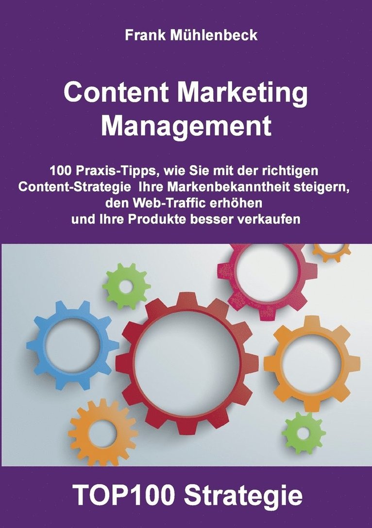 Frank Mühlenbeck - Content Marketing Management, Häftad. Tillgänglighet: Lägg i varukorg