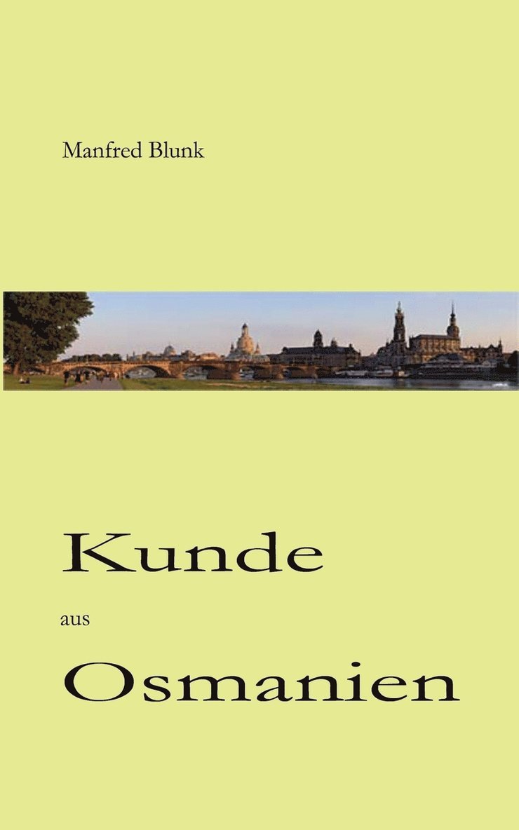 Manfred Blunk - Kunde aus Osmanien, Häftad