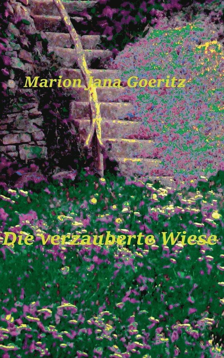 Marion Jana Goeritz - verzauberte Wiese, Häftad. Tillgänglighet: Lägg i varukorg
