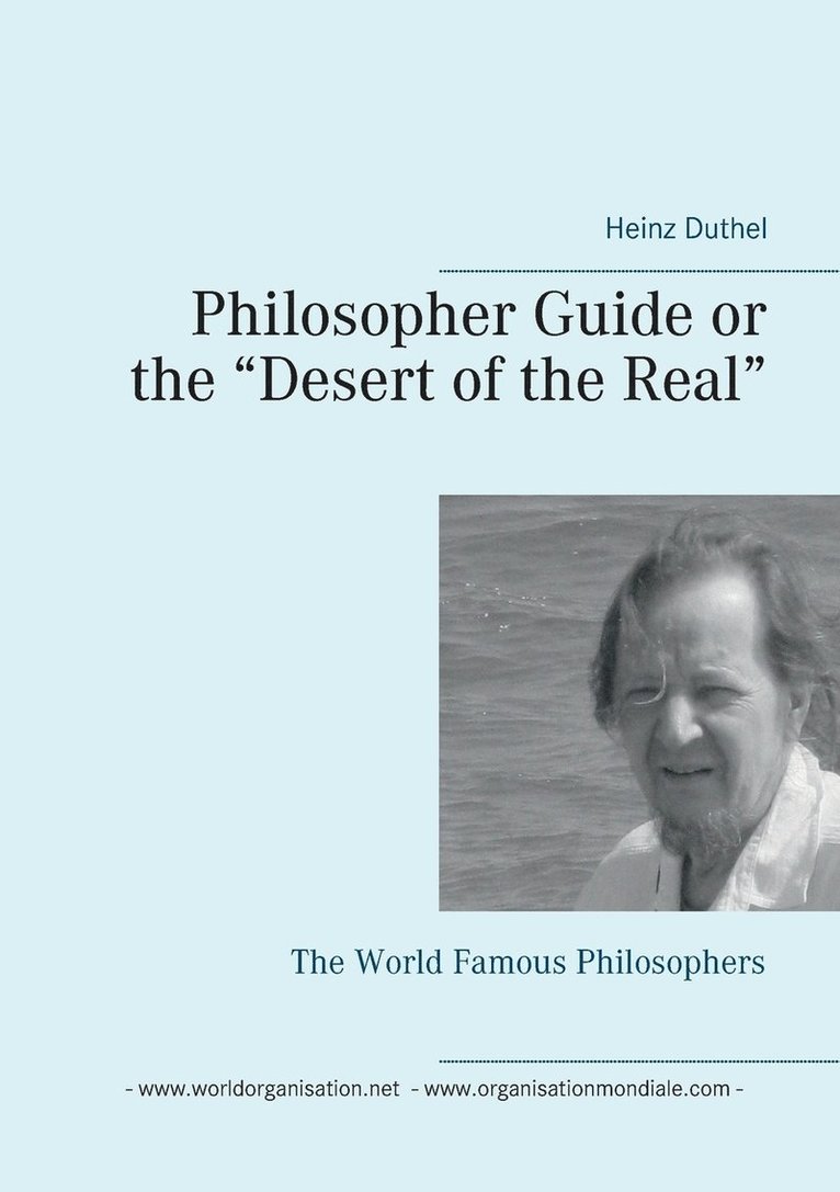 Philosopher Guide or the "Desert of the Real"