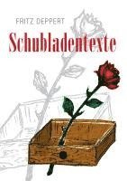 Fritz Deppert - Schubladentexte, Häftad