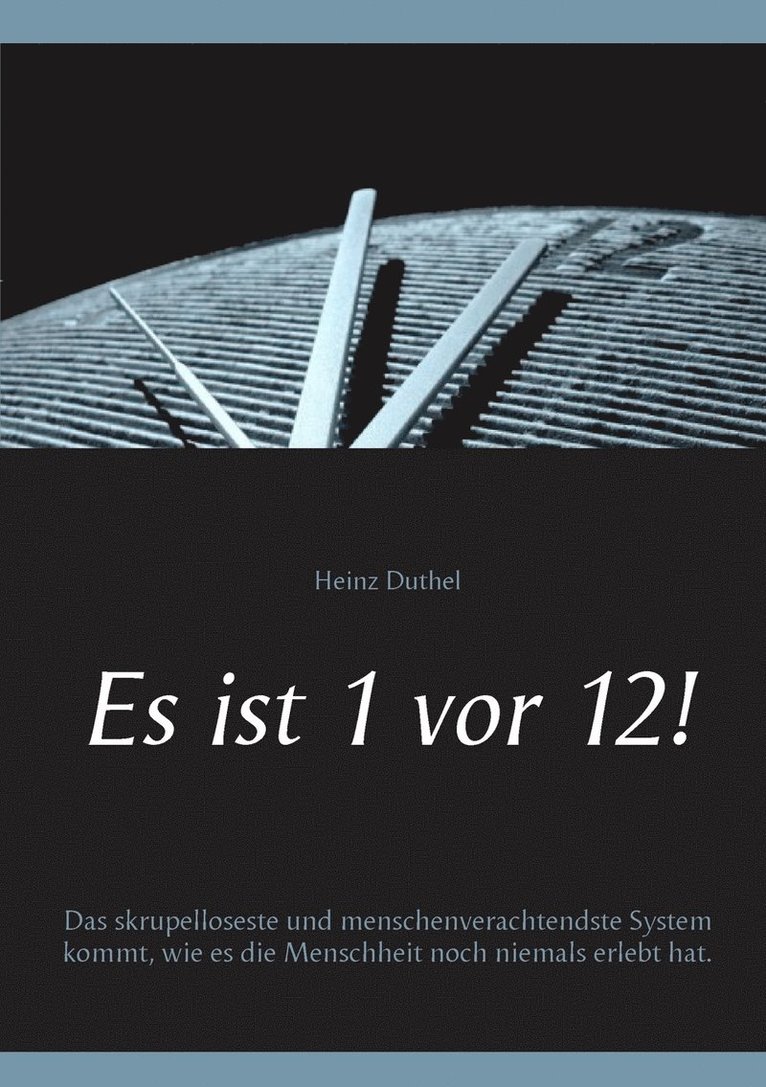 Es ist 1 vor 12!