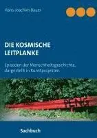 Hans-Joachim Bauer - Die kosmische Leitplanke, Häftad. Tillgänglighet: Lägg i varukorg