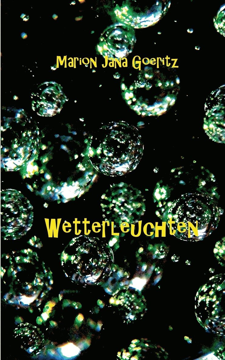 Marion Jana Goeritz - Wetterleuchten, Häftad. Tillgänglighet: Lägg i varukorg