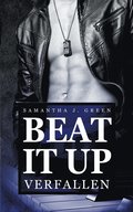 Beat it up - verfallen