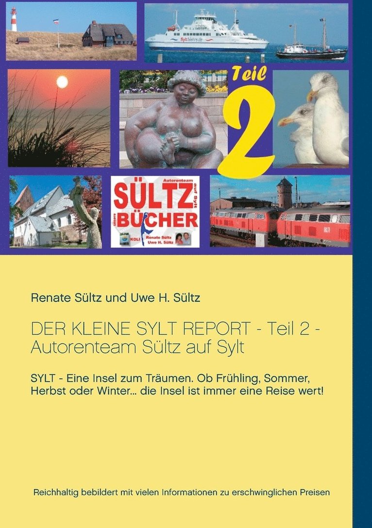 Renate Sültz, Uwe H Sültz - kleine Sylt Report - Teil 2 - Autorenteam Sültz auf Sylt, Häftad. Tillgänglighet: Lägg i varukorg