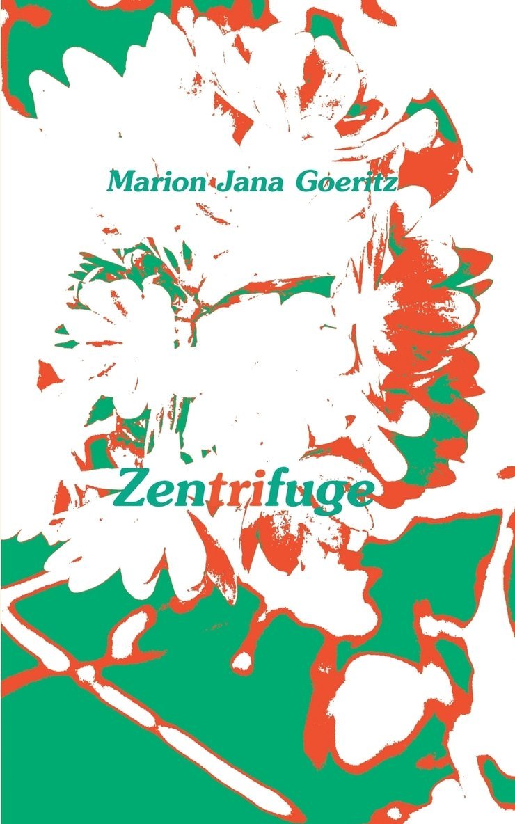Marion Jana Goeritz - Zentrifuge, Häftad. Tillgänglighet: Lägg i varukorg