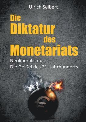 Ulrich Seibert - Diktatur des Monetariats, Häftad. Tillgänglighet: Lägg i varukorg