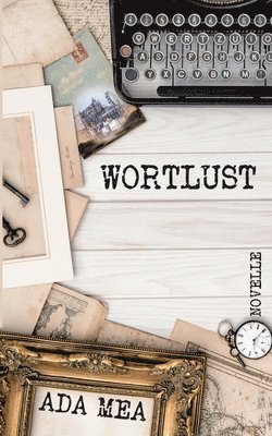 Ada Mea - Wortlust, Häftad