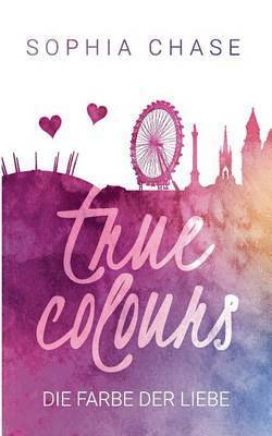 Sophia Chase - True Colours, Häftad