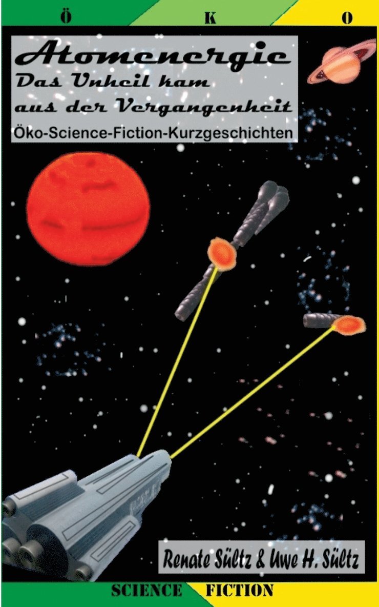 Renate Sültz, Uwe H Sültz - Atomenergie - Das Unheil kam aus der Vergangenheit, Häftad. Tillgänglighet: Lägg i varukorg