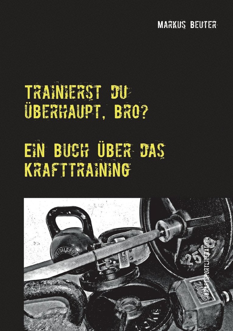 Markus Beuter - Trainierst du überhaupt, Bro?, Häftad. Tillgänglighet: Lägg i varukorg