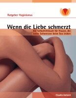 Claudia Amherd - Wenn die Liebe schmerzt, Häftad. Tillgänglighet: Lägg i varukorg