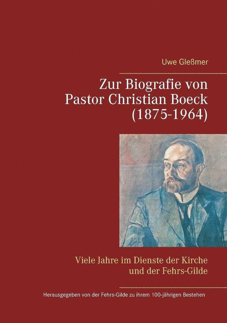 Uwe Gleßmer - Zur Biografie von Pastor Christian Boeck (1875-1964), Häftad. Tillgänglighet: Lägg i varukorg