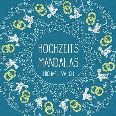 Michael Walch - Hochzeits-Mandalas, Häftad. Tillgänglighet: Lägg i varukorg