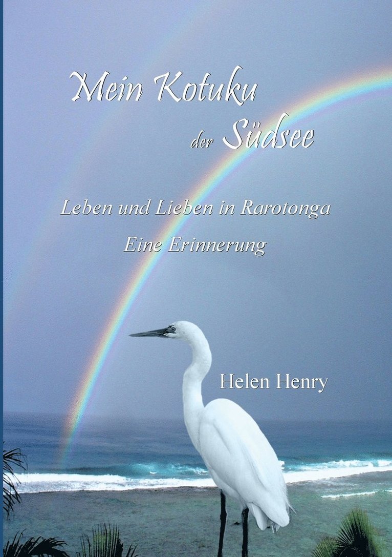 Helen Henry - Mein Kotuku der Südsee, Häftad. Tillgänglighet: Lägg i varukorg