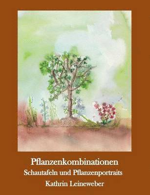 Pflanzenkombinationen selbst zusammengestellt