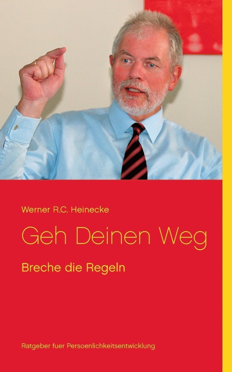 Werner R C Heinecke - Geh Deinen Weg, Häftad. Tillgänglighet: Lägg i varukorg