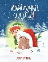 Jasmin Zipperling - Himmeldonnerglöckchen, Häftad