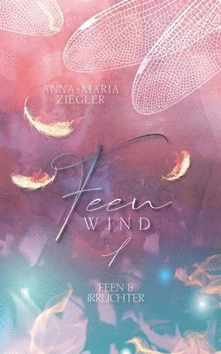 Anna-Maria Ziegler - Feenwind 1, Häftad. Tillgänglighet: Lägg i varukorg