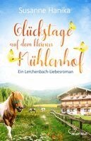 Susanne Hanika - Glückstage auf dem kleinen Mühlenhof, Häftad