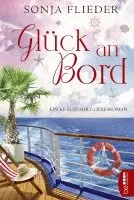 Sonja Flieder - Glück an Bord, Häftad. Tillgänglighet: Lägg i varukorg