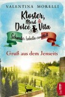 Valentina Morelli - Kloster, Mord und Dolce Vita - Gruß aus dem Jenseits, Häftad