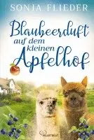 Sonja Flieder - Blaubeerduft auf dem kleinen Apfelhof, Häftad. Tillgänglighet: Lägg i varukorg