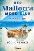 Der Mallorca Mord Club - T�dliche Hitze