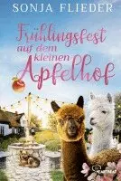 Sonja Flieder - Frühlingsfest auf dem kleinen Apfelhof, Häftad. Tillgänglighet: Lägg i varukorg
