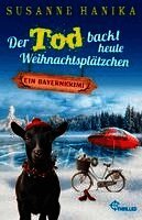 Susanne Hanika - Der Tod backt heute Weihnachtsplätzchen, Häftad
