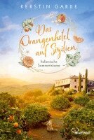 Kerstin Garde - Italienische Sommerträume - Das Orangenhotel auf Sizilien, Häftad
