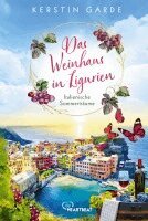 Kerstin Garde - Italienische Sommerträume  - Das Weinhaus in Ligurien, Häftad