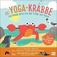 Die Yoga-Krabbe ; Entspann dich wie die Tiere am Meer
