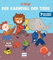 Emilie Collet - So klingt Der Karneval der Tiere - Klassik für Kinder, Kartonnage