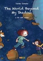 Daniela Schreiter - The World Beyond My Shadow, Inbunden