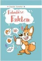 Daniela Schreiter - Fabulöse Fakten, Inbunden